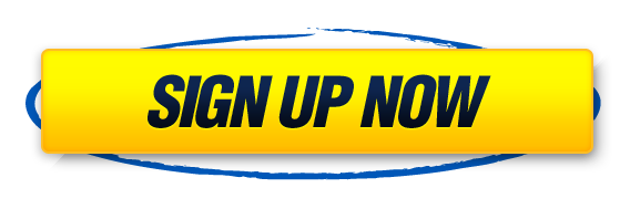 SIGN UP NOW